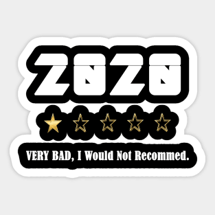 Very Bad Would Not Recommend 2020 one star Review Sticker